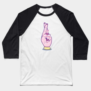 Good Fucking Luck | Fingers Crossed Baseball T-Shirt